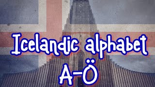 The Icelandic Alphabet  Introduction and pronunciation [upl. by Maroney]