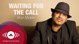 Irfan Makki  Waiting For The Call  Official Lyric Video [upl. by Eimmac752]