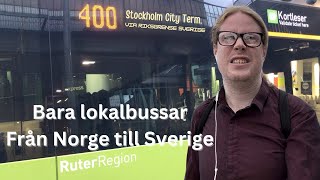 Oslo till Stockholm med bara lokalbussar [upl. by Amador]