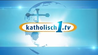 katholisch1tv  das Magazin vom 26072015 KW 302015 [upl. by Accebor311]