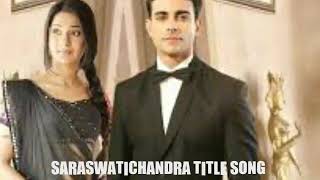 SARASWATICHANDRA TITLE SONG [upl. by Mines]