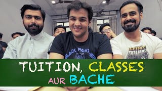 Tuition Classes Aur BacheAshish Chanchlani [upl. by Franci]