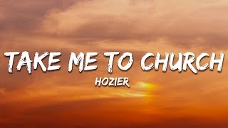 Hozier  Take Me To Church Lyrics [upl. by Sirrad544]