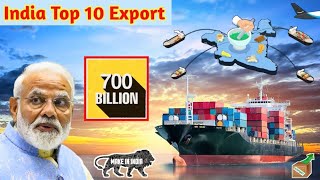 India Top 10 Export  Export Import Business  Top Trading Partners of India  facts exportimport [upl. by Ystap244]