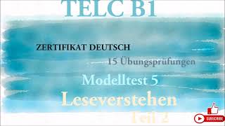 TELC B1  Zertifikat Deutsch  15 übungsprüfungen Leseverstehen B1  modelltest 5 Teil 2 mit lösung [upl. by Evin219]