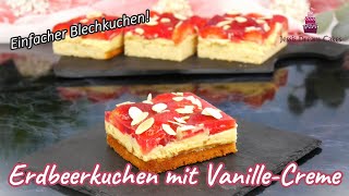 Erdbeerkuchen mit Vanillecreme vom Blech😍  Erfrischender und Einfacher Blechkuchen [upl. by Nnaoj241]