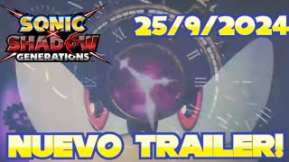 ¡NUEVO TRAILER  SONIC X SHADOW GENERATIONS  2592024 Sonicxshadowgenerations Sonicgenerations [upl. by Nnyltak]