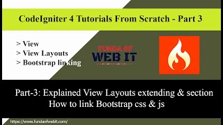 CodeIgniter 4  Part3 Explained View Layouts extend amp section amp How to link Bootstrap css amp js [upl. by Ayisan]