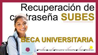 🖐👀Cómo Recuperar mi Contraseña en el SUBES Beca Universitaria✅👌 [upl. by Azar]