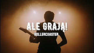 ALE GRAJĄ amp Jacek Kawalec  Rollercoaster [upl. by Brawley35]