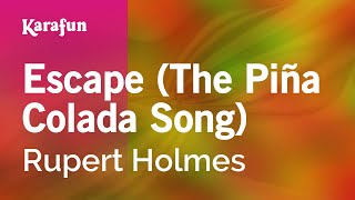 Escape The Piña Colada Song  Rupert Holmes  Karaoke Version  KaraFun [upl. by Mirabella]