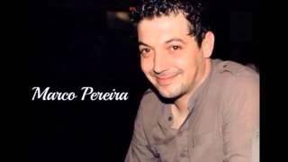 Marco Pereira  quotSabesquot 1º Single [upl. by Given]