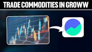 How To Trade Commodities in Groww 2024 Full Tutorial [upl. by Kariv868]