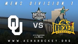 2019 ACHA Mens D1 National Championships Game 3 15 OKLAHOMA vs 18 DREXEL [upl. by Ashwin167]