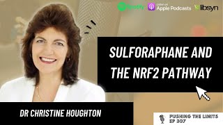 Sulforaphane And The Nrf2 Pathway With Dr Christine Houghton [upl. by Jahdiel93]