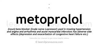 How to pronounce Metoprolol  English pronunciation [upl. by Ennylyak]