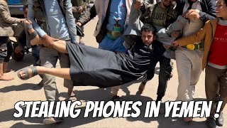 Taking Peoples Phones In YEMEN GONE WRONG [upl. by Aral]