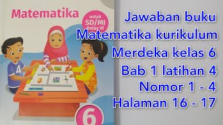 Jawaban buku matematika kurikulum merdeka kelas 6 Bab 1 latihan 4 Nomor 1  4 halaman 16  17 [upl. by Osicran28]