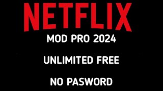 Netflix mod apk new 2024 free no pasword [upl. by Llemor]