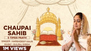 Chaupai Sahib5 Times Paath  Harshdeep Kaur amp Gulraj Singh  Full Paath with Lyrics amp Translation [upl. by Kristian]