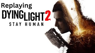 Replaying Dying Light 2  New Webcam [upl. by Maclaine]