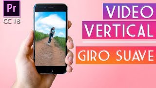 03 Transiciones para Video Vertical Instagram e IGTV GIRO SUAVE  Tutorial Premiere Pro CC 2018 [upl. by Langsdon]