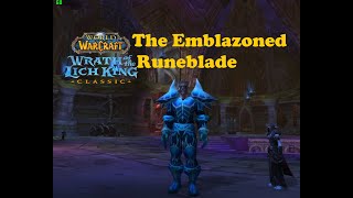 World of Warcraft Quests  The Emblazoned Runeblade [upl. by Onibag]