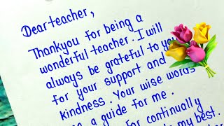 Thankyou notes to teacherTeachers day letterThankyou letterTeachers day greeting card letter [upl. by Schilling]