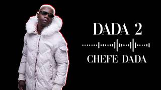 DADA 2  CHEFE DADA audio official [upl. by Olivette]