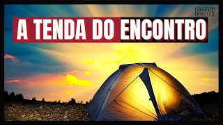 Êxodo 33 Estudo A TENDA DO ENCONTRO Bíblia Explicada [upl. by Nee]