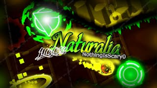 Naturalia 100 Unrated Demon by NothingIsScary0  Geometry Dash [upl. by Yeldarb]