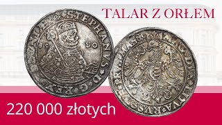 PIERWSZY POLSKI TALAR  Stefan Batory 1580 Talar z ORŁEM Aukcja Niemczyk z ceną 220000 złotych [upl. by Areval179]