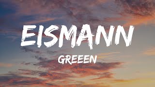 GReeeN  Eismann Lyrics [upl. by Nnyla]