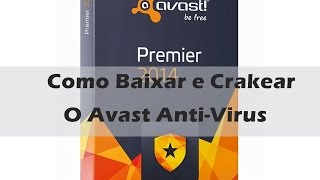 Como Baixar e instalar o Avast Premier  Crack até 2050 [upl. by Odlanar]