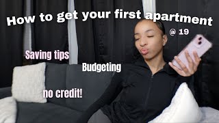 HOW TO GET YOUR FIRST APARTMENT  how i moved out at 19 FAST no credit budgeting tips [upl. by Navlys]