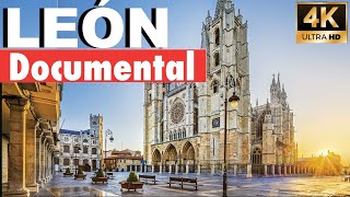 LEÓN documental 4K ciudad España Spain Castilla y León Guía de Monumentos ¿Qué ver Historia [upl. by Airret342]