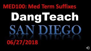 MED100 Medical Terminology Suffixes 06272018 [upl. by Assilrac152]