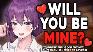 Tsundere Bully Wants You For Valentines ASMR Roleplay [upl. by Nylanaj]