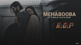 Mehabooba Slowed Reverb Song Telugu  KGF Chapter 2  RockingStar Yash  Prashanth Neel gmp4 [upl. by Anahsak643]