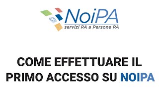 Come registrarsi su NoiPA  Come effettuare il primo accesso [upl. by Attenhoj]