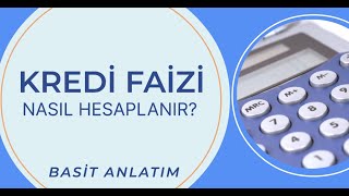 Faiz Nasıl Hesaplanır Kredi Hesaplama Mantığı Basit Anlatım [upl. by Pancho]