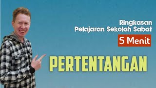 Ringkasan Pelajaran Sekolah Sabat 5 Menit  PERTENTANGAN  Pdt Reza Abraham [upl. by Faludi]