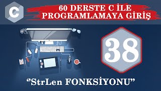 C Ders 38 StrLen Fonksiyonu [upl. by Rimma764]