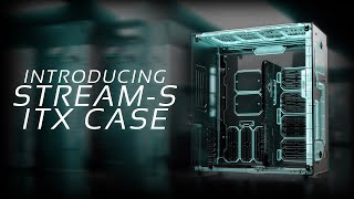 Introducing StreamS ITX Case [upl. by Anyahs435]