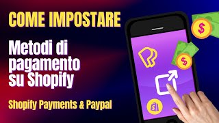 Come Impostare Metodi Di Pagamento Su Shopify [upl. by Schnurr]