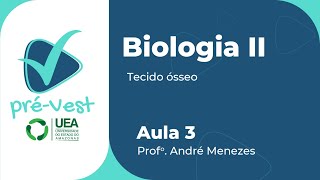 BIOLOGIA  BIO2  AULA 3 TECIDO ÓSSEO [upl. by Aed]