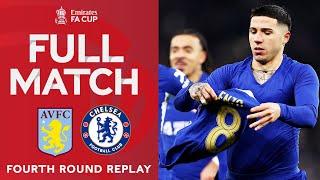 FULL MATCH  Aston Villa v Chelsea  Fourth Round Replay  Emirates FA Cup 202324 [upl. by Aihsak]