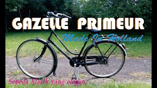 Sepeda Gazelle Primeur Made In Holland [upl. by Geehan]