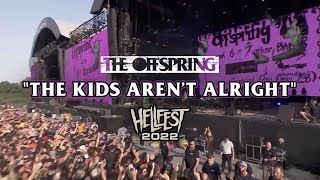 The Offspring  quotThe Kids Aren’t Alrightquot Hellfest 2022 [upl. by Annia]