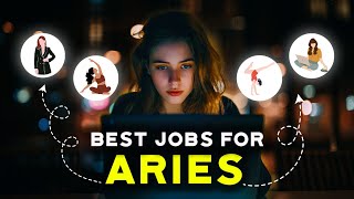 5 Best Jobs or Careers for Aries Zodiac Sign  Perfect Profession for Aries People [upl. by Tobiah]